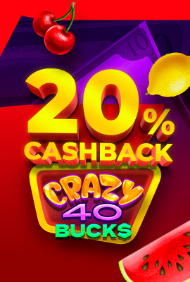 20% Cashback Crazy 40 Bucks